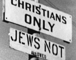 Christians only; Jews not allowed sign illustrating Christian antisemitism